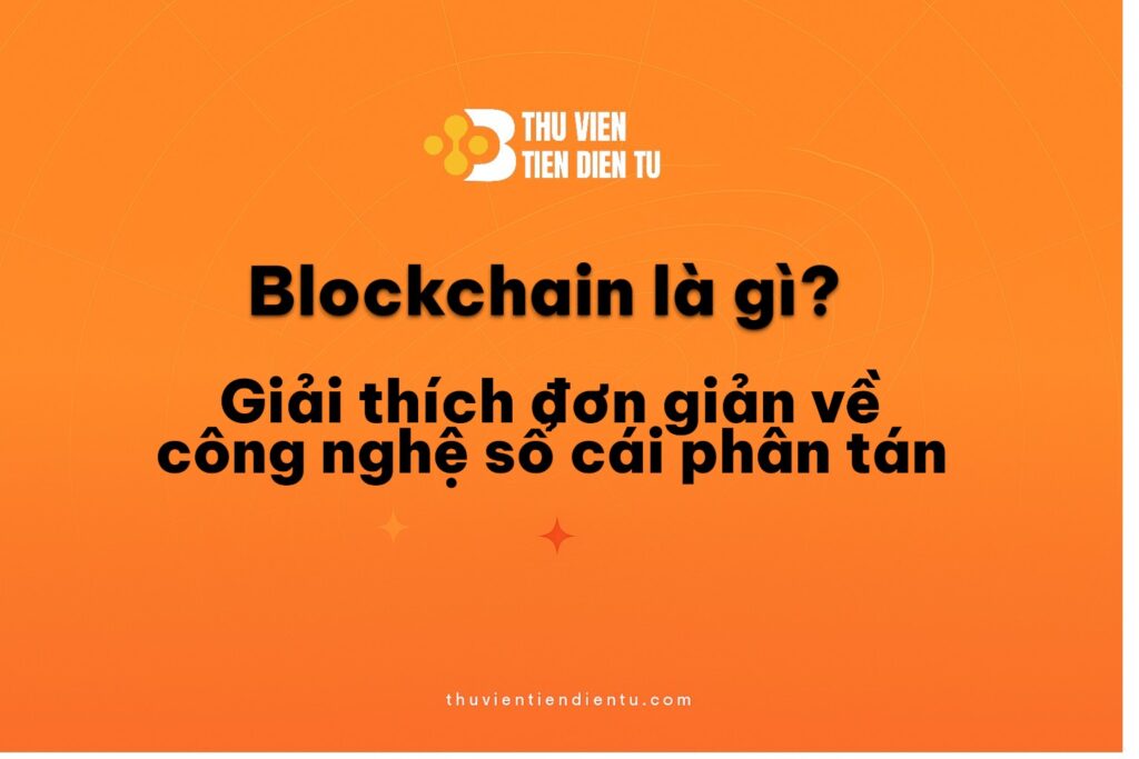 Hình minh họa khái niệm blockchain – công nghệ sổ cái phân tán giúp lưu trữ dữ liệu an toàn, minh bạch và phi tập trung trong thế giới kỹ thuật số
