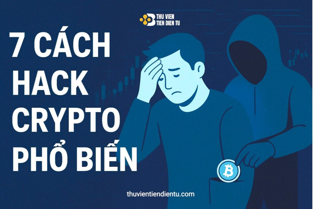 Ảnh bìa bài viết 7 cách hack crypto phổ biến của thuvientiendientu.com
