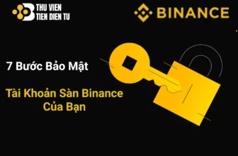 Chi Tiết Cách Bảo Mật Tài Khoản Binance