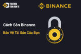 Sàn Binance có thật sự uy tín và an toàn để giao dịch Crypto?